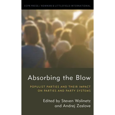 Absorbing the Blow: Populist Parties and their Impact on Parties and Party Systems