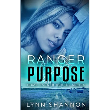 Ranger Purpose: A Small-town Christian Romantic Suspense