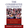 The Conservative Ascendancy: How the Republican Right Rose to Power in Modern America?second Edition, Revised and Expanded