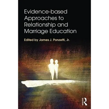 Evidence-based Approaches to Relationship and Marriage Education