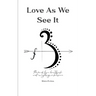 Love As We See It