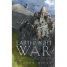 The Earthmight War: The Annals of the Last Emissary