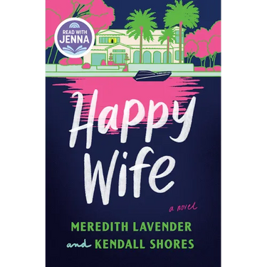 Happy Wife: A Read with Jenna Pick
