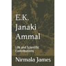 E.K. Janaki Ammal: Life and Scientific Contributions