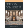 Forgers and Thieves: The Shadowlands of Art Crime