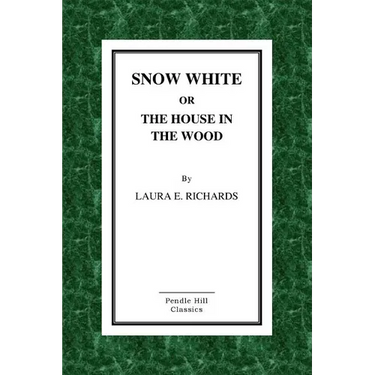 Snow-White or the House in the Wood