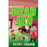 Dead Jed: Adventures of a Middle School Zombie