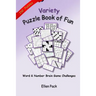 Variety Puzzle Book of Fun: Word and Number Brain Game Challenges