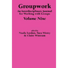 Groupwork Volume Nine