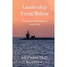 Leadership From Below: Paradoxes of Submarine Leadership