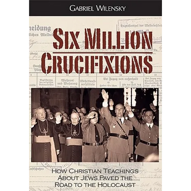 Six Million Crucifixions