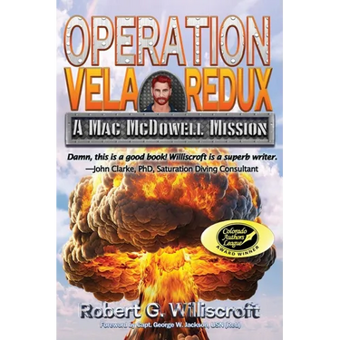 Operation Vela Redux: A Mac McDowell Mission