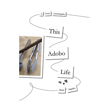 This Adobo Life: A Poetic Autobiography