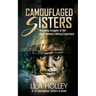 Camouflaged Sisters: Revealing Struggles of the Black Woman's Military Experience