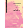 Postcolonial Identities in Africa