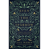 Even the Sparrow: A Pilgrim's Guide to Prayer, Trust and Following the Leader