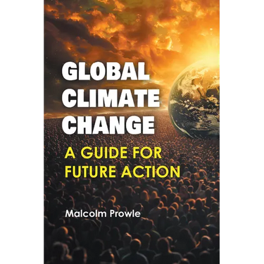 Global Climate Change: A Guide for Future Action