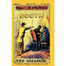 Dawley's New War Novels No. 9: Booth The Assassin: J. WILKES BOOTH, the ASSASSINATOR of PRESIDENT LINCOLN