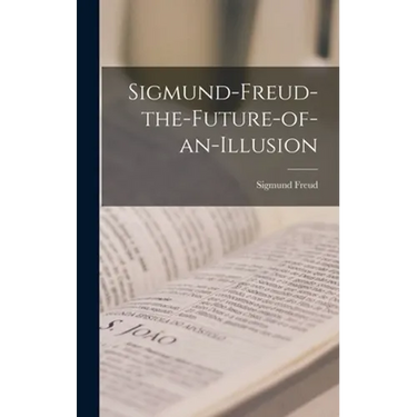 Sigmund-freud-the-future-of-an-illusion