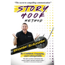 Story Hook Method: Be confident, engaging, and unforgettable.
