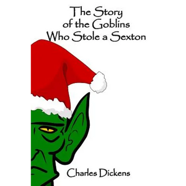 The Story of the Goblins Who Stole a Sexton