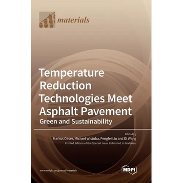 Temperature Reduction Technologies Meet Asphalt Pavement: Green and Sustainability