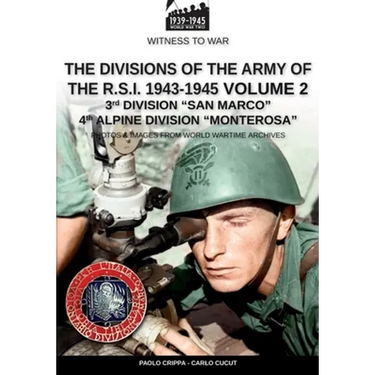 The divisions of the army of the R.S.I. 1943-1945 - Vol. 2