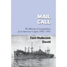 Mail Call: The Wartime Correspondence of an American Couple 1943-1945