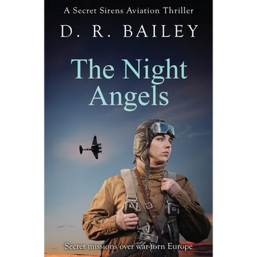The Night Angels: Secret missions over war-torn Europe