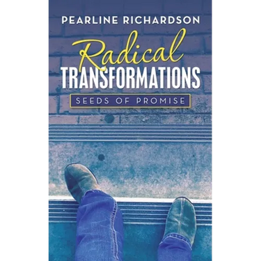 Radical Transformations: Seeds of Promise