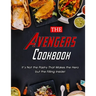 The Avengers Cookbook: It's Not the Pastry That Makes the Hero but the Filling Inside!