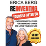 Reinventing Yourself After 50: Empowering Strategies for Embracing Change and Living Your Best Life