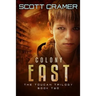 Colony East - The Toucan Trilogy - Book 2