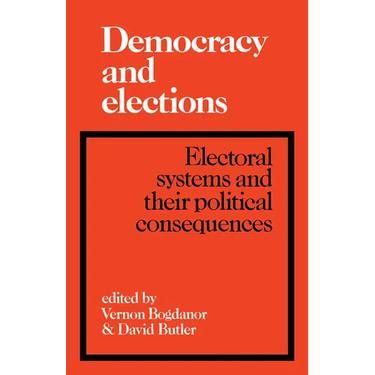 Democracy and Elections: Electoral Systems and Their Political Consequences