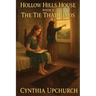 Hollow Hills House Part 2