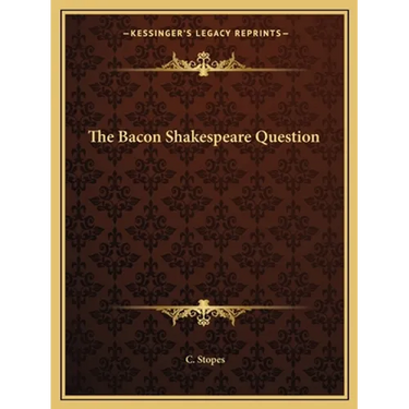 The Bacon Shakespeare Question