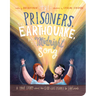 The Prisoners, the Earthquake and the Midnight Song Board Book: A True Story about How God Uses People to Save People