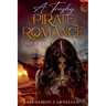 A Trashy Pirate Romance: Book Two