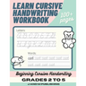 Learn Cursive Handwriting Workbook: Cursive Practice Book for Kids in 2nd, 3rd, or 4th Grade; Notebook for Learning Cursive Alphabet and Word Handwrit