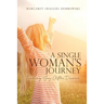 A Single Woman's Journey: Finding Joy After Divorce