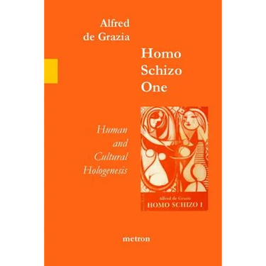 Homo Schizo One: Human and Cultural Hologenesis