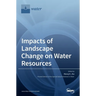 Impacts of Landscape Change on Water Resources