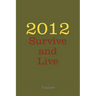 2012 Survive and Live