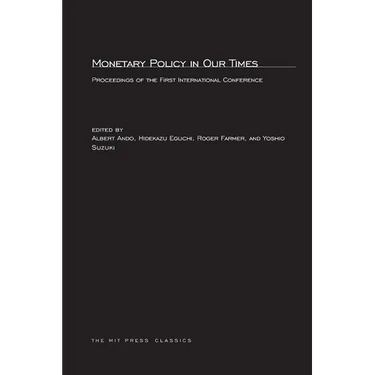 Monetary Policy in Our Times
