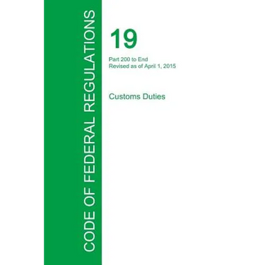 Code of Federal Regulations Title 19, Volume 3, April 1, 2015