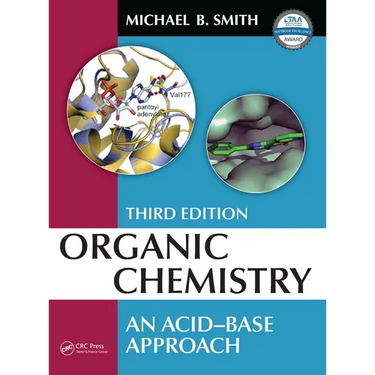 Organic Chemistry: An Acid-Base Approach, Third Edition