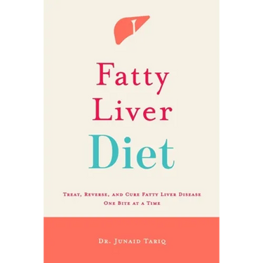 Fatty Liver Diet: Treat, Reverse, and Cure Fatty Liver Disease One Bite at a Time