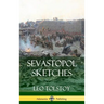 Sevastopol Sketches (Crimean War History) (Hardcover)