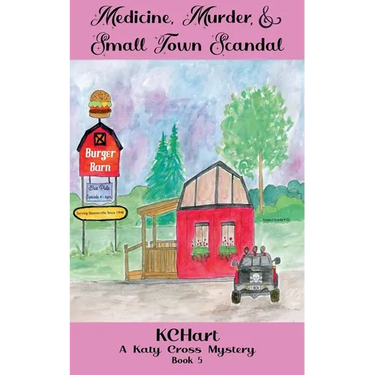 Medicine Murder and Small Town Scandal