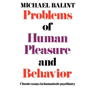 Problems of Human Pleasure and Behavior: Classic Essays in Humanistic Psychiatry